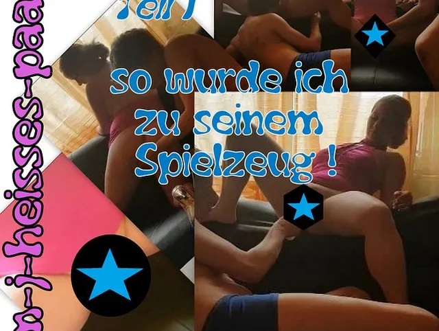 so wurde ich zu seinem Spielzeug Teil.1