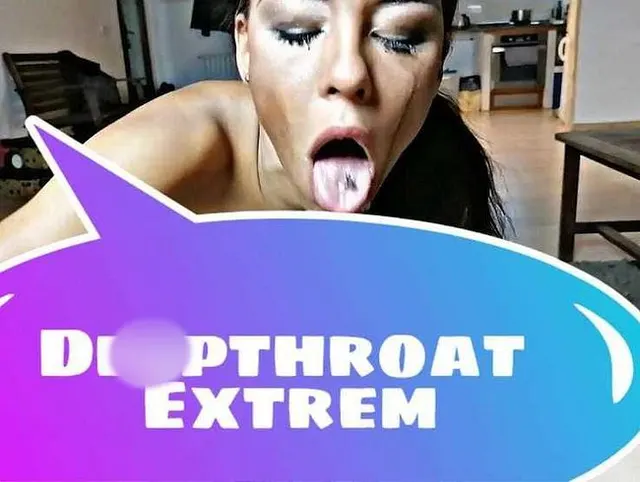 Deapthroaaat Extremee!!!