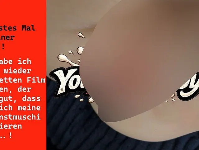 Mein erstes Mal mit meiner "Neuen"!
