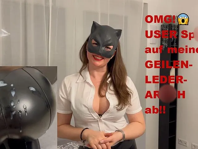 OMG! USER spritzt auf meinen GEILEN-LEDER-ARSCH ab!!