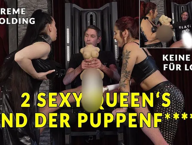 2 sexy Queens und der Puppenficker * Der 21cm Cucki Schwanz