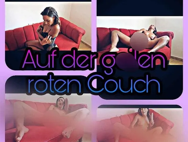 Auf der geilen roten Couch
