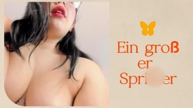 Ein großer Squirt für dich