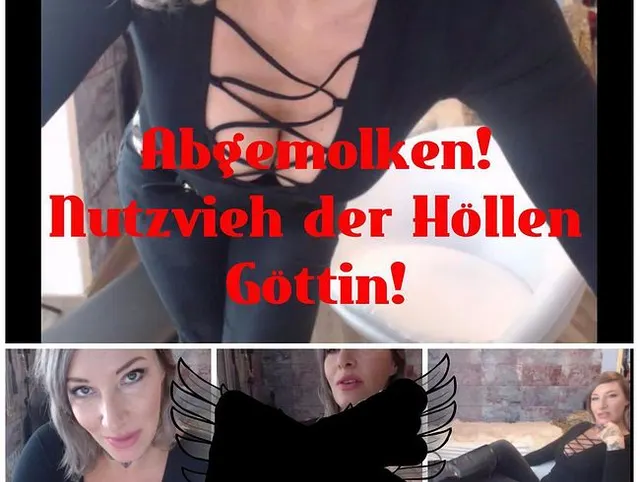 Abgemolken! Nutzvieh der Höllen Göttin!