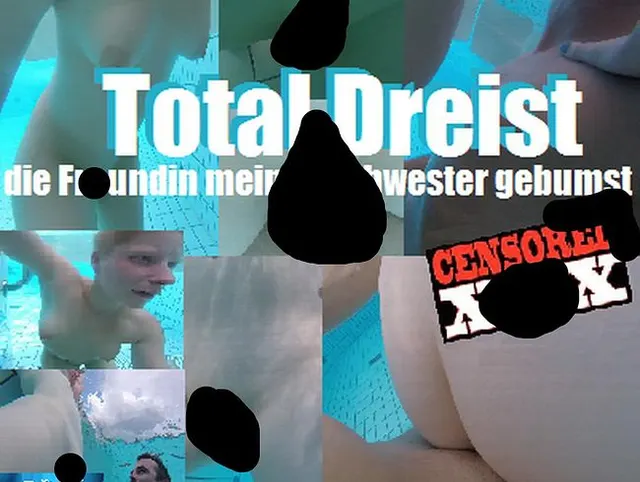 Total Dreist - Die Freundin meiner Schwester gebumst