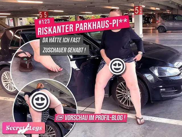 RISKANTER Parkhaus-PISS - Da hätte ich fast Zuschauer gehabt!