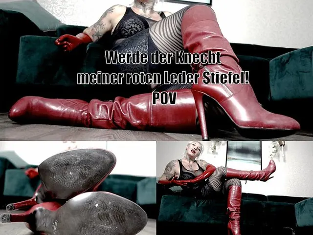 Werde der Knecht meiner roten Leder Stiefel! POV
