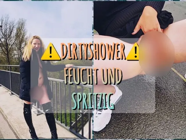 Dirtyshower! Feucht und Spritzig!