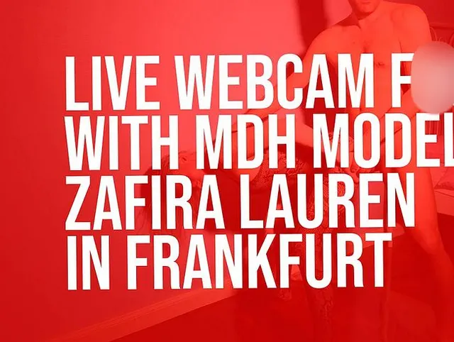 LIVE-Webcam-Sex mit MDH-Model Zafira Lauren in Frankfurt