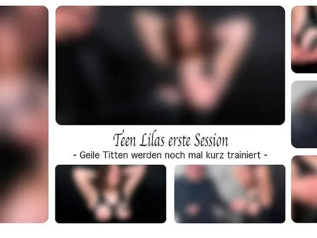 Teen Lilas erste Session - Geile Titten werden noch mal kurz trainiert