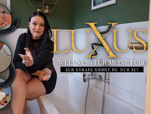LUXUS WELLNESS FÜR MEINE FÜßE - ZUR STRAFE DARFST DU NUR ZU SEHEN!