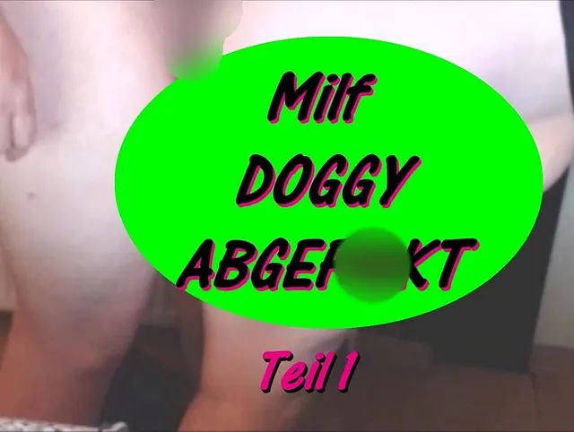 milf doggy abgefickt teil1