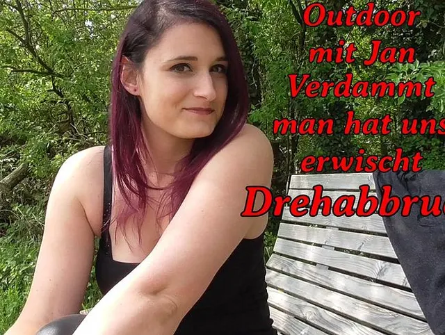 Outdoor mit User erwischt worden