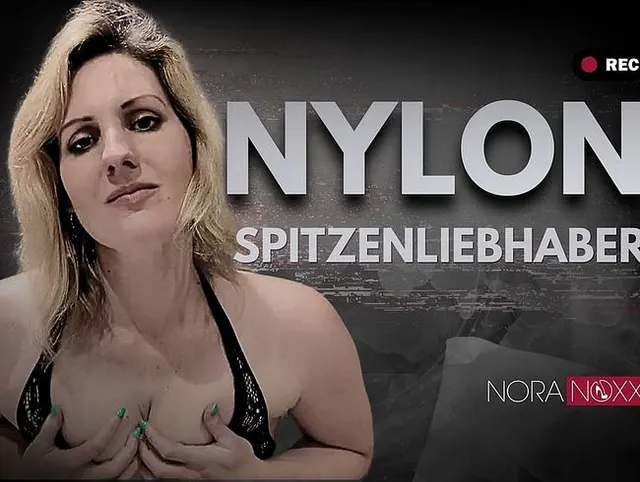 Für Nylon- und Spitzenliebhaber