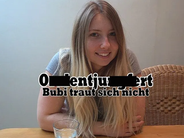 Oralentjungfert! Bubi traut sich nicht