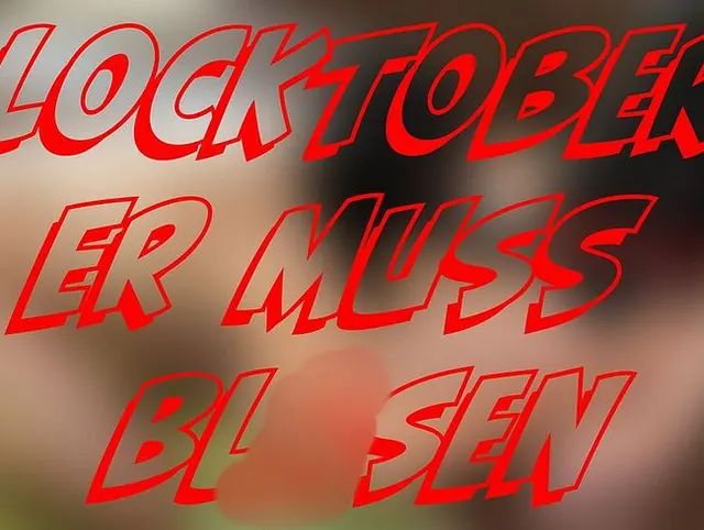 Locktober Er muss mir den Strip-on Luschen
