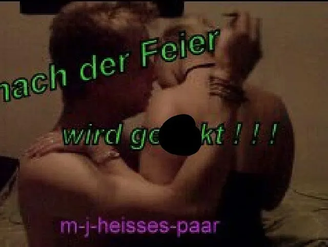 nach der Feier wird gefickt !