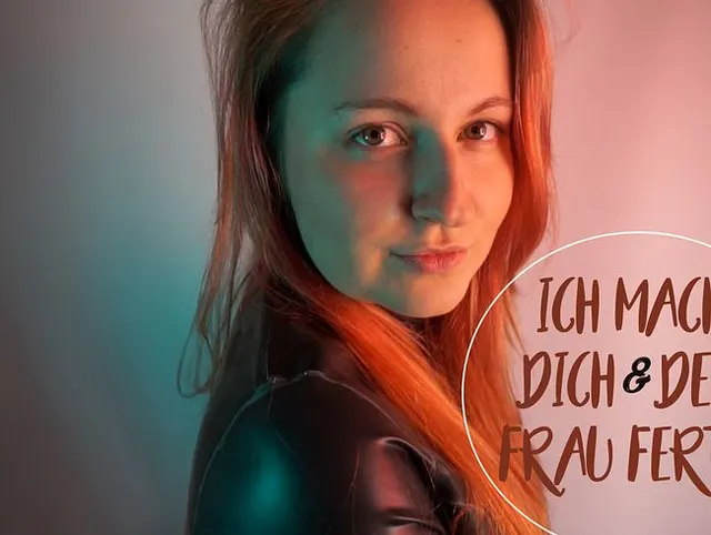 Ich mache Dich und Deine Frau fertig