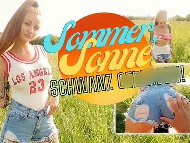 Sommer, Sonne, Schwanz geblasen!