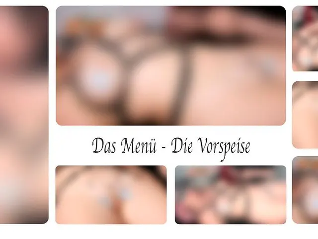 Das Menü - Die Vorspeise