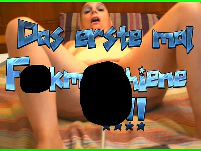 Das erste Mal von einer Fickmaschiene gefickt worden !