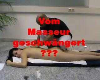 Vom Masseur geschwängert ?