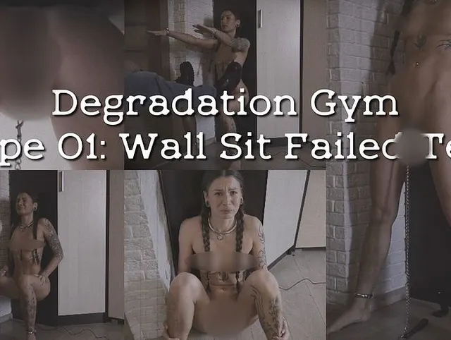 Degradation Gym | Tape 01: Wandsitz-Test nicht bestanden
