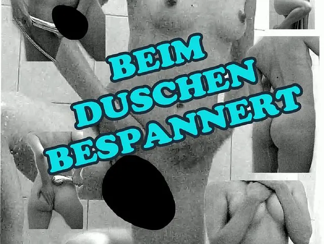 BEIM DUSCHEN BESPANNERT